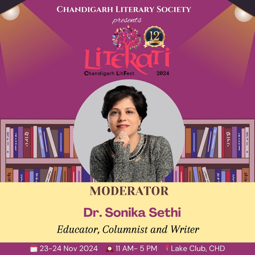 Dr. Sonika Sethi — Educator, Columnist and Writer — Literati Chandigarh LitFest 2024